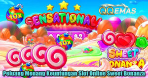Peluang Menang Keuntungan Slot Online Sweet Bonanza
